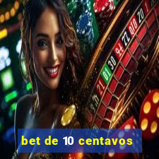 bet de 10 centavos